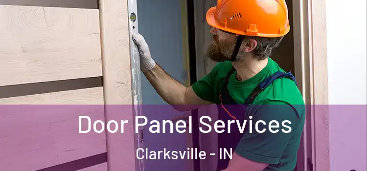 Door Panel Services Clarksville - IN