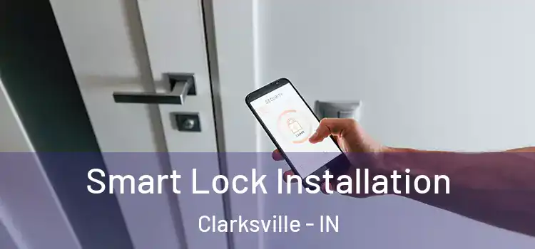 Smart Lock Installation Clarksville - IN