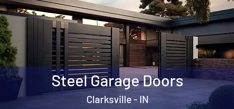 Steel Garage Doors Clarksville - IN